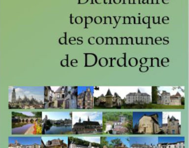 Dictionnaire Toponyme des Communes de Dordogne