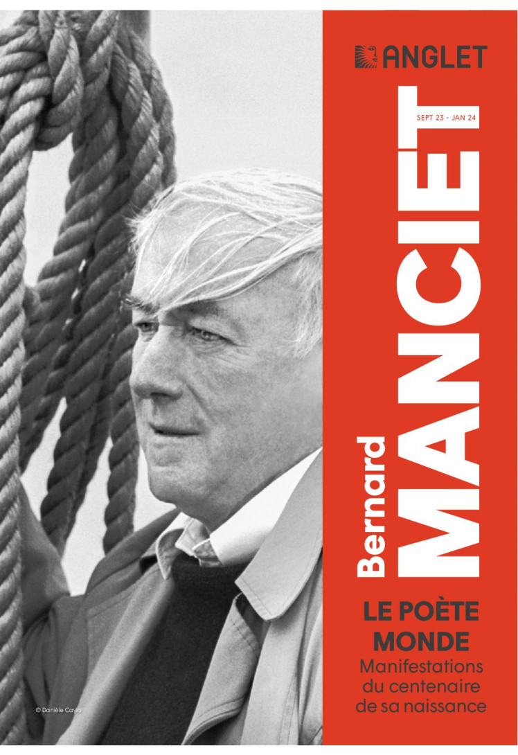 Bernard Manciet – Le Poète Monde – Manifestations du centenaire de sa naissance